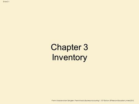 Chapter 3 Inventory Chapter 3 Inventory.