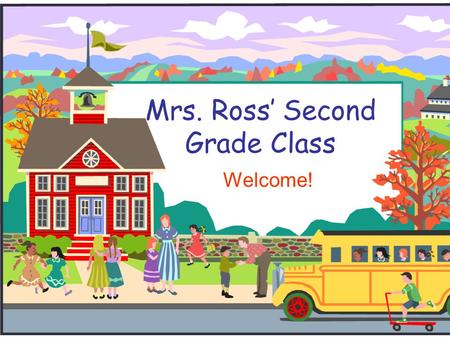 Mrs. Ross’ Second Grade Class