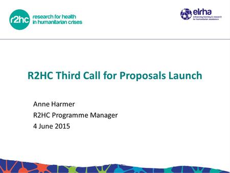 R2HC Third Call for Proposals Launch