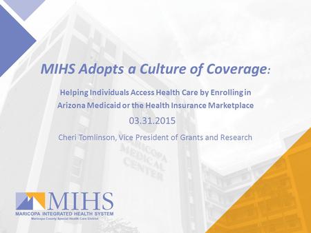 MIHS Adopts a Culture of Coverage: