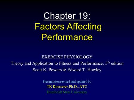 Chapter 19: Factors Affecting Performance