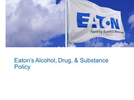 Eaton’s Alcohol, Drug, & Substance