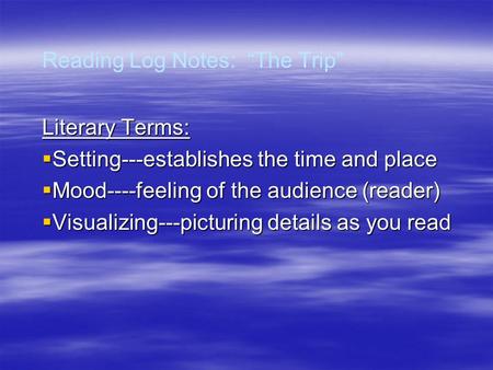 Reading Log Notes: “The Trip”