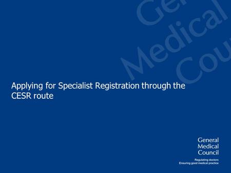 Applying for Specialist Registration through the CESR route