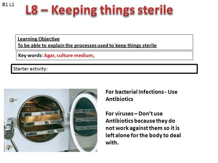 L8 – Keeping things sterile