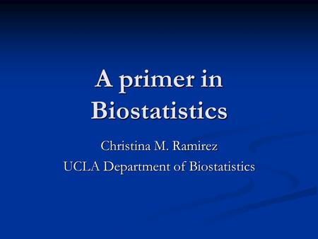 A primer in Biostatistics