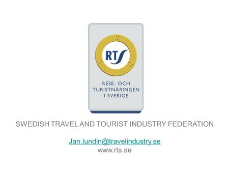 SWEDISH TRAVEL AND TOURIST INDUSTRY FEDERATION