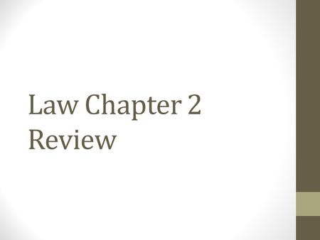 Law Chapter 2 Review.