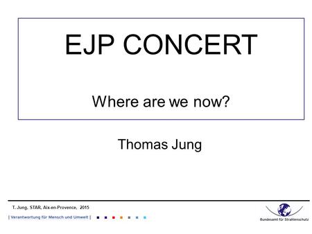 EJP CONCERT Where are we now?