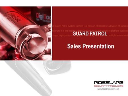 GUARD PATROL Sales Presentation. GUARD PATROL Collect data of security personnel patrols’ completion Real time tracking Various reporting options: patrols,