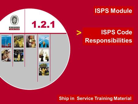 1.2.1 > ISPS Module ISPS Code Responsibilities