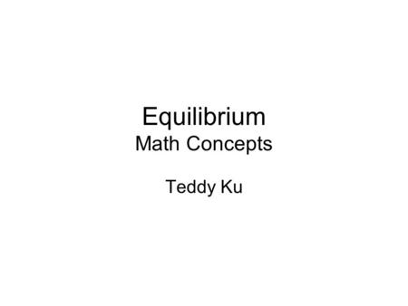 Equilibrium Math Concepts