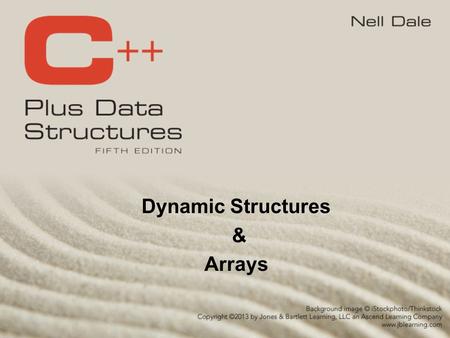 Dynamic Structures & Arrays.