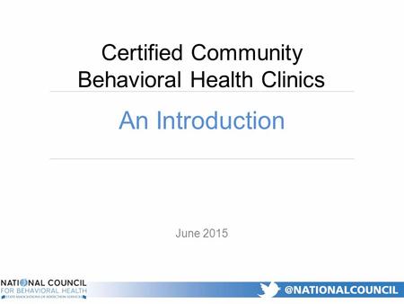 Certified Community Behavioral Health Clinics
