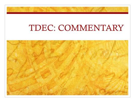 TDEC: COMMENTARY.