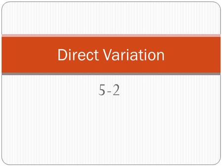 Direct Variation 5-2.