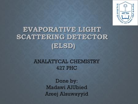 Evaporative Light Scattering Detector