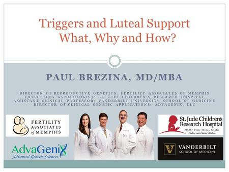 Triggers and Luteal Support What, Why and How?