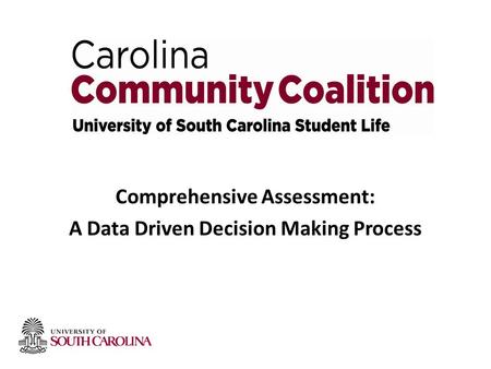 Comprehensive Assessment: A Data Driven Decision Making Process.