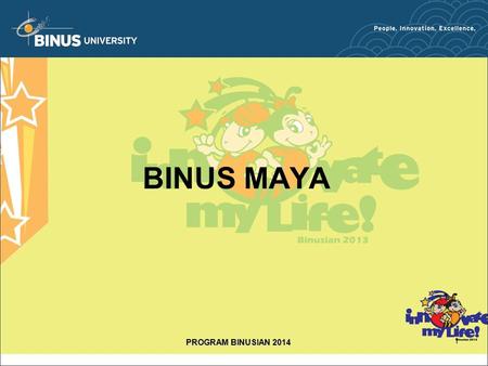 BINUS MAYA PROGRAM BINUSIAN 2014.