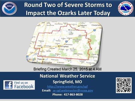 Round Two of Severe Storms to Impact the Ozarks Later Today National Weather Service Springfield, MO