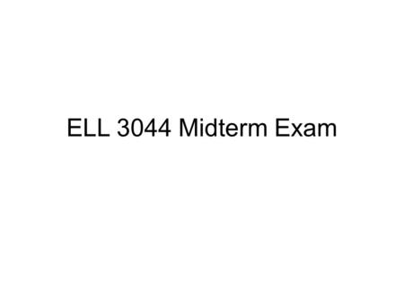 ELL 3044 Midterm Exam. True or False 1. It is impolite to call someone Mr. or Ms. if they are older than you. F 2. ‘Breaking the ice’ means getting to.