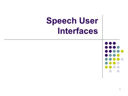 Speech User Interfaces