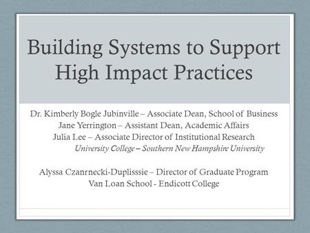 Building Systems to Support High Impact Practices