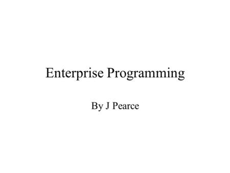 Enterprise Programming By J Pearce. Enterprise Software Sales HR Inventory Customer Support Shipping.