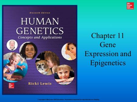 Chapter 11 Gene Expression and Epigenetics