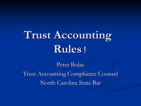 Trust Accounting Rules