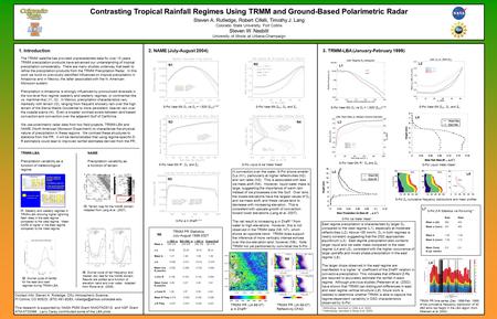 Contrasting Tropical Rainfall Regimes Using TRMM and Ground-Based Polarimetric Radar Steven A. Rutledge, Robert Cifelli, Timothy J. Lang Colorado State.