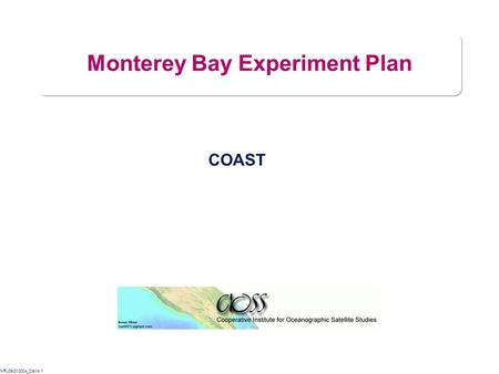 NRL09/21/2004_Davis.1 Monterey Bay Experiment Plan COAST.