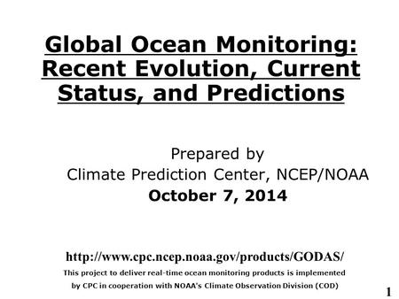 Prepared by Climate Prediction Center, NCEP/NOAA October 7, 2014