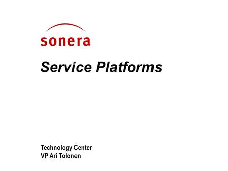 Technology Center VP Ari Tolonen Service Platforms.