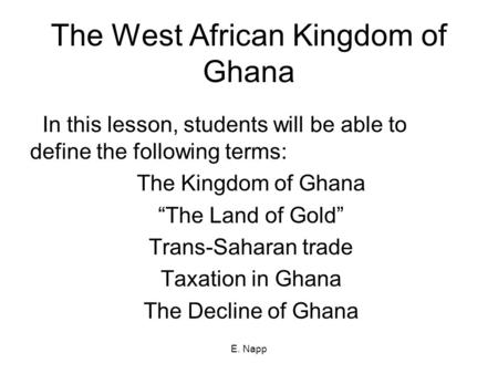 The West African Kingdom of Ghana
