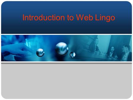Introduction to Web Lingo