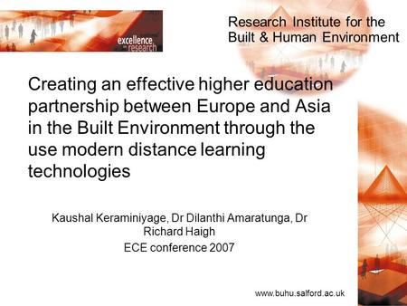Www.buhu.salford.ac.uk Research Institute for the Built & Human Environment Creating an effective higher education partnership between Europe and Asia.