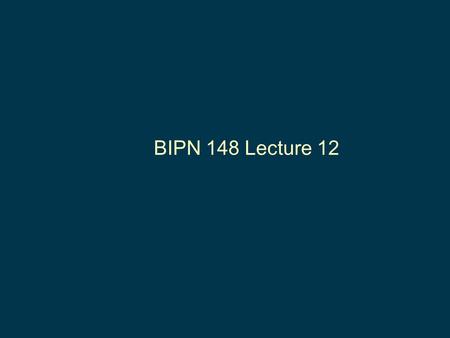 BIPN 148 Lecture 12. CaMKII delivers GluR1 to silent synapses GluR2(R586E)-non-conducting GluR1(Q582E)-non-conducting GluR2(R586Q)-conducting, rectifying.