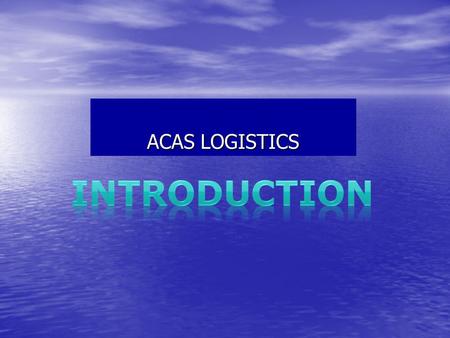 ACAS LOGISTICS. About Us : Leading NVOCC Freight Operator And Custom Broker. Leading NVOCC Freight Operator And Custom Broker. With the Team of dynamic.