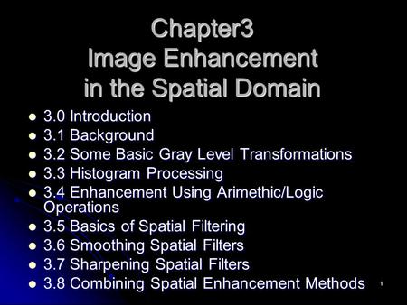 Chapter3 Image Enhancement in the Spatial Domain
