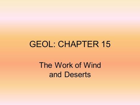 The Work of Wind and Deserts