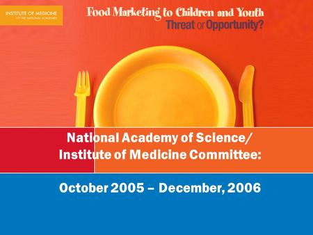 National Academy of Science/ Institute of Medicine Committee: October 2005 – December, 2006.
