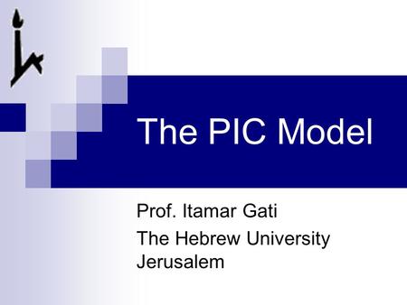 Prof. Itamar Gati The Hebrew University Jerusalem