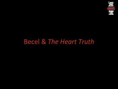 Becel & The Heart Truth. HELP MAKE CANADA’S HEARTS HEALTHIER.