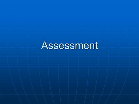 Assessment. What are assessments supposed to be used for Group children- reading groups, giving children challenging activities. Group children- reading.