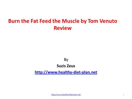 Burn the Fat Feed the Muscle by Tom Venuto Review By Suzis Zeus  1.