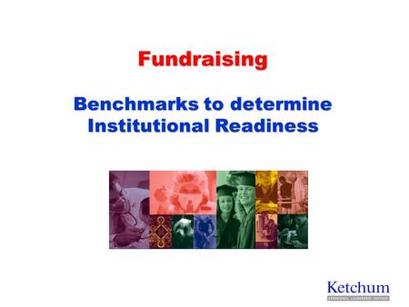 Fundraising Benchmarks to determine Institutional Readiness.