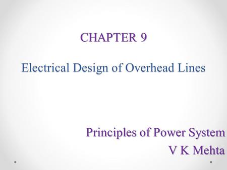 CHAPTER 9 Electrical Design of Overhead Lines