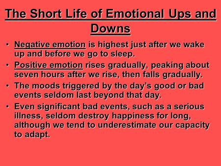 The Short Life of Emotional Ups and Downs